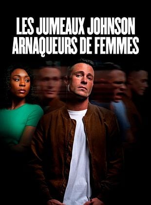 Les jumeaux Johnson : Arnaqueurs de femmes