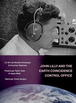 poster du film Bande-annonce John Lilly And The Earth Coincidence Control Office
