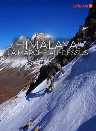 Himalaya, la marche au-dessus