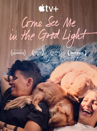 poster du film Bande-annonce Come See Me In The Good Light