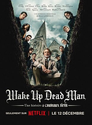 voir Wake Up Dead Man : Une histoire à couteaux tirés streaming gratuit