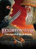 Brighton Wok: The Legend of Ganja Boxing