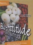 Bio-Attitude sans béatitude