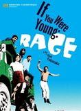 If You Were Young: Rage