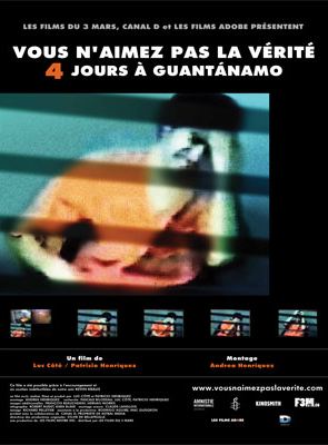 Bande-annonce Vous n’aimez pas la vérité - 4 jours à Guantánamo