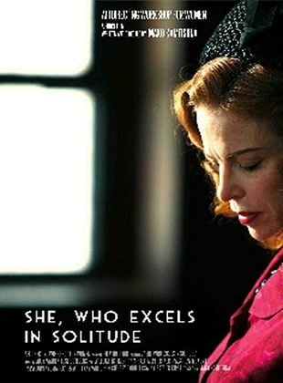 She, Who Excels in Solitude