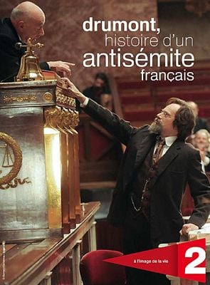 Drumont, histoire d’un antisémite français