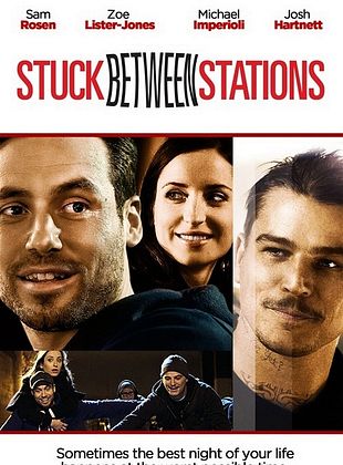 poster du film Stuck Between Stations