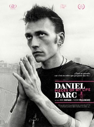 Bande-annonce Daniel Darc, Pieces of My Life