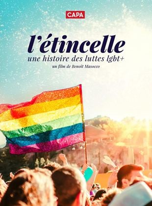 Bande-annonce L'Etincelle: une histoire des luttes LGBT+