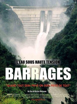 Bande-annonce Barrages - L’Eau Sous Haute Tension