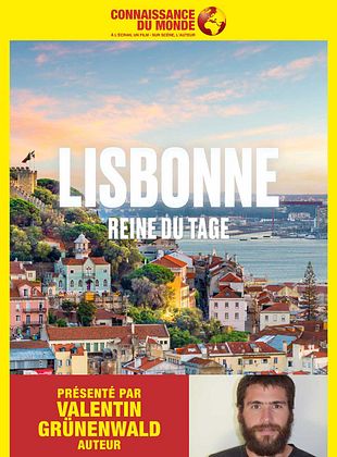 poster du film Connaissance du Monde : Lisbonne - Reine du Tage