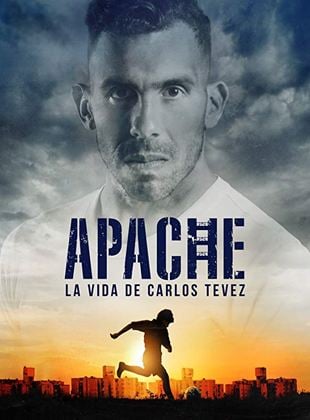 Apache : La vie de Carlos Tevez
