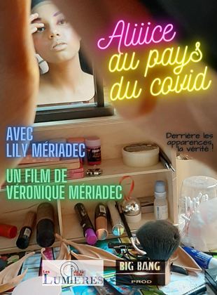 Bande-annonce Aliiice au pays du Covid