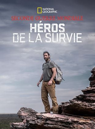 poster de la série Seconde guerre mondiale : Héros de la survie