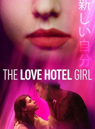 Bande-annonce The Love Hotel Girl