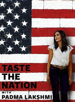 poster de la série Taste the Nation With Padma Lakshmi