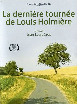La Dernière tournée de Louis Holmière
