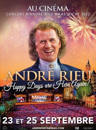 Bande-annonce Concert d’André Rieu Maastricht 2022 : Happy Days are Here Again !