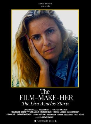 Bande-annonce The Film-Make-Her, The Lisa Azuelos Story !