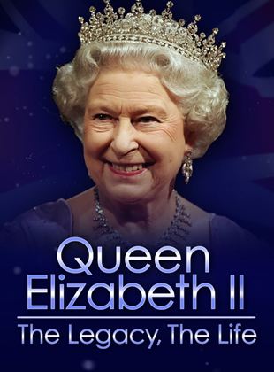 Elizabeth II : une vie, un règne