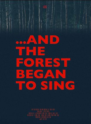 And the Forest Began to Sing