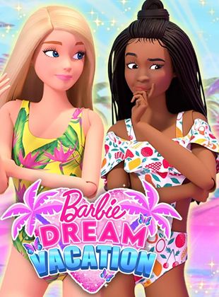 Barbie : des vacances de rêves