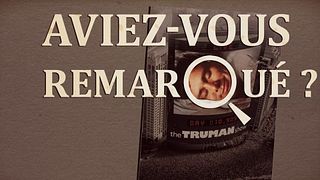 image de Aviez-vous remarqué ? Truman Show