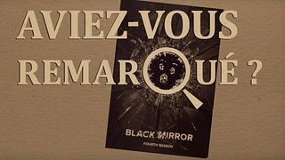 image de Aviez-vous remarqué ? Black Mirror S3