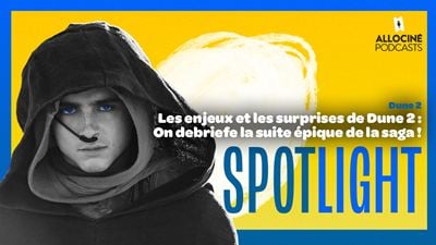 "Avec Dune 2, le mot épique retrouve ses lettres de noblesse" : on débriefe le film de Denis Villeneuve  en podcast