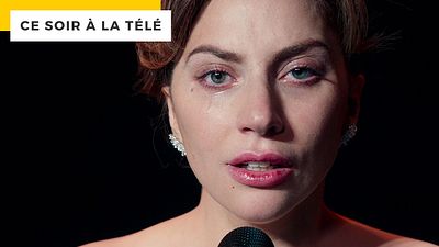 image de la news Ce soir à la télé : avec une note de 4,1 sur 5, c'est l'un des meilleurs films musicaux... et la preuve que Lady Gaga est aussi une grande actrice