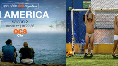 In America : cap vers le Brésil dans la saison 2 !