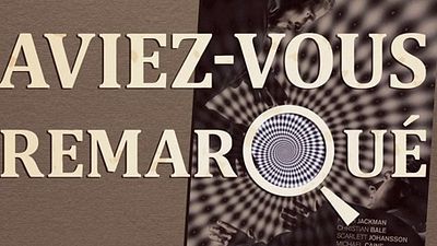 image de la news Aviez-vous remarqué ? Les petits détails cachés du... Prestige