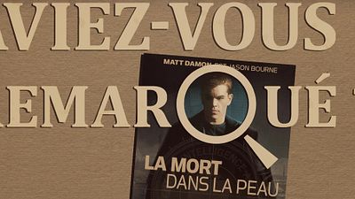 image de la news Aviez-vous remarqué ? Les petits détails cachés de La Mort dans la peau