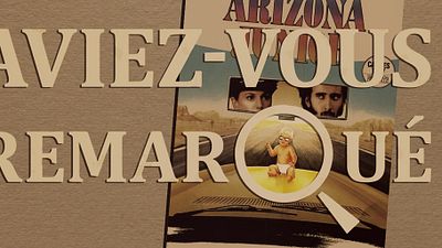 image de la news Aviez-vous remarqué ? Les petits détails cachés de Arizona Junior