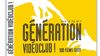 image de la news Génération Vidéoclub ! 100 films culte des années 80 par la Rédac' AlloCiné