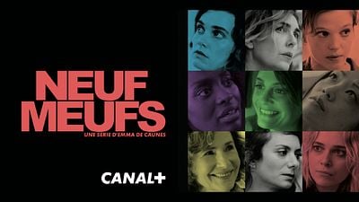 image de la news Bande-annonce Neuf Meufs sur CANAL+ : les héroïnes d’Emma de Caunes se dévoilent