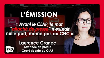 image de la news Boxoffice l'émission #12 : "Avant le CLAP, le mot attaché de presse n’existait nulle part, même pas au CNC", explique  Laurence Granec