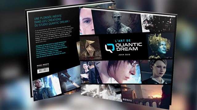 L'Art de Quantic Dream, passionnante plongée dans les coulisses d'un studio singulier