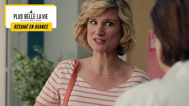 image de la news Plus belle la vie en avance : ce qui vous attend dans l'épisode 122 du mercredi 26 juin 2024 [SPOILERS]