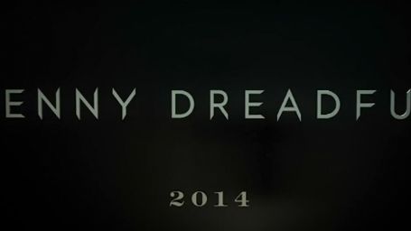 image de la news "Penny Dreadful" : un teaser monstrueux pour la série de Sam Mendes !