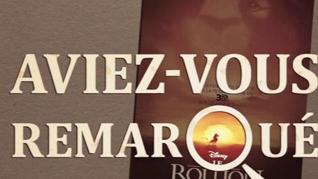 image de la news Aviez-vous remarqué ? Les petits détails cachés du Roi Lion