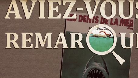 image de la news Aviez-vous remarqué ? Les petits détails cachés des Dents de la Mer