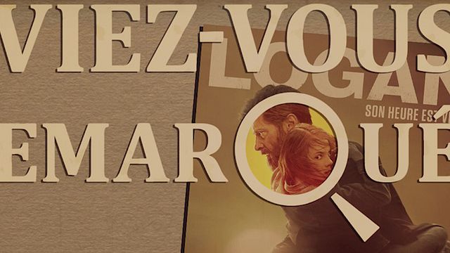 image de la news Aviez-vous remarqué ? Les petits détails cachés de Logan