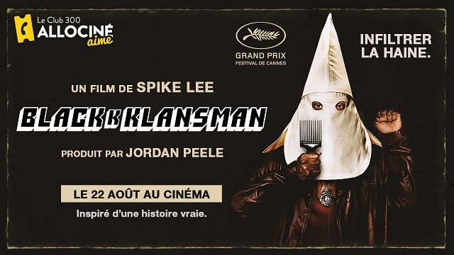 image de la news "BlacKkKlansman", dernier Grand Prix à Cannes, remporte le label Club 300 Approved