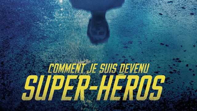 Comment je suis devenu super-héros : une date de sortie pour le film avec Pio Marmai et Benoît Poelvoorde