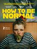 poster de How to be normal