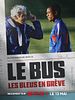 poster de Le Bus: les Bleus en grève