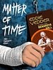 poster de Matter of Time : Une course contre la maladie