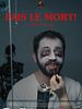 poster de Fais le mort!